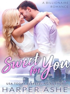 cover image of Sweet for You